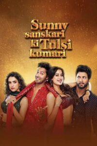 Sunny Sanskari Ki Tulsi Kumari 2025 Hindi Movie 720p HDTC Print 1Click Free Download