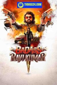 Badass Ravi Kumar 2025 Hindi Movie 720p PRE HD SRN 1Click Download