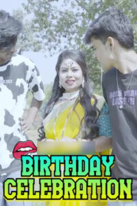 Birthday Celebration 2025 Hindi Uncut Short Films 720p HDSRN Download