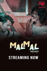 Malmal 2025 Hindi Season 01 [ Episodes 01-04 Join] Makhan WEB Series 720p HDRip Dowwonld