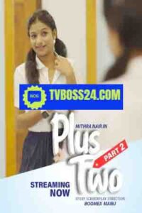 Plus Two 2 2025 Malayalam BoomEX Short Films 720p HDSRN Download