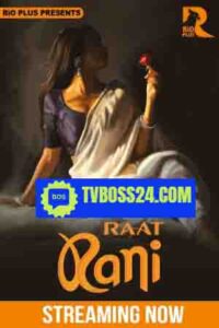 Raat Ranii 2025 Hindi Season 01 [Epi 01-03 Joined] Rioplus WEB Series 720p HDSRN Download