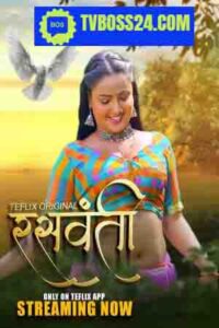 Raswanti 2025 Hindi Season 01 [ New Episodes 03- 04 Added] TeFlix WEB Series 720p HD-SRNS Dawonlod