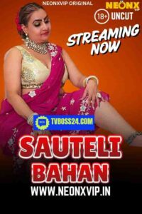 Sauteli Bahan 2025 UNRATED NeonX Hindi Short Film 720p HD-SRN Download