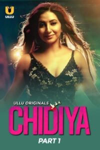 Chidiya 2025 Hindi Season 01 Part 01 ULLU WEB Series 720p HDSRN Download