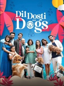 Dil Dosti Aur Dogs 2025 Hindi Movie 720p WEB-SRN 1Click Download