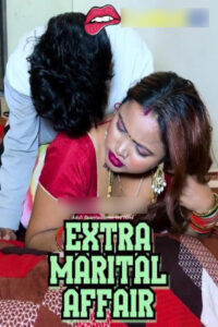 Extra Marital Affair 2025 Hindi Uncut Short Films 720p HDSRN Download