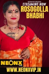 Rosogolla Bhabhi 2025 Hindi NeonX Short Films 720p HDSRN Download