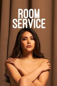 18+ Room Service 2025 Filipino Movie 720p WEB-DL 1Click Free Download
