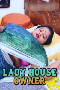 Lady House Owner 2025 Hindi BindasTimes Short Films 720p HDRip 1Click Free Download