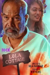 Lola Cottage 2025 Malayalam Season 1 Episodes 1 Added Nmxseries WEB Series 720p