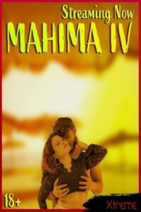 Mahima IV 2025 Hindi Xtreme Short Films 720p HDRip 1Click Free Download