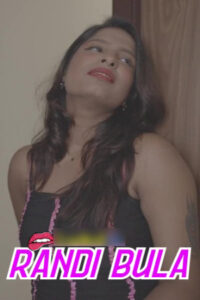 Randi Bula 2025 Hindi Uncut Short Films 720p HDRip 1Click Free Download
