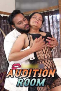 Audition Room 2025 Hindi Uncut Short Films 720p HDRip 1Click Download