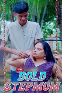 Bold Stepmom 2025 Hindi Uncut Short Films 720p HDRip 1Click Download