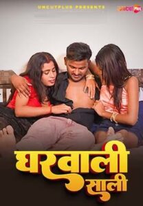 Ghar Vali Sali 2025 Hindi Uncut UncutPlus Hot Short Film 720p HDRip 1Click Free Download