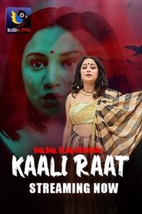 Kaali Raat 2025 Hindi Season 1 Episodes 1-2 Added BulBulPlay WEB Series 720p HDRip