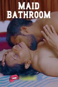 Maid Bathroom 2025 Hindi Uncut Short Films 720p HDRip 1Click Download
