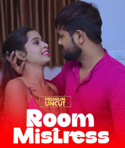 Room Mistress 2025 Hindi Uncut Hot Short Film 720p HDRip 1Click Free Download