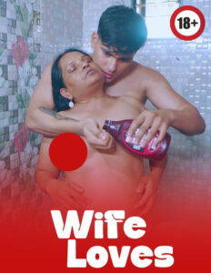 Wife Loves 2025 Hindi Uncut Hot Short Film 720p HDRip 1Click Download