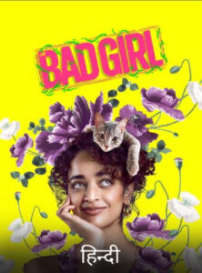 Bad Girl 2025 Hindi Dubbed Movie ORG 720p WEB-DL 1Click Download