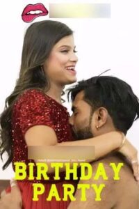 Birthday Party 2025 Hindi Uncut Short Films 720p HDRip 1Click Download