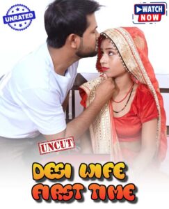 Desi Wife First Time 2025 Hindi Uncut Hot Short Film 720p HDRip 1Click Download
