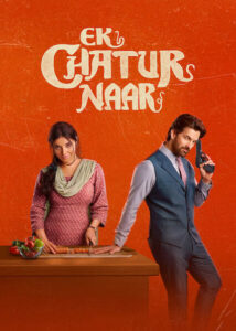 Ek Chatur Naar 2025 Hindi Movie 720p WEB-DL 1Click Download