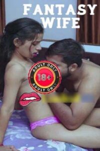Fantasy Wife 2025 Hindi Uncut Short Films 720p HDRip 1Click Download