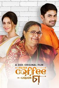 Filter Coffee Liquor Cha 2025 Bengali Movie 720p WEB-DL 1Click Download