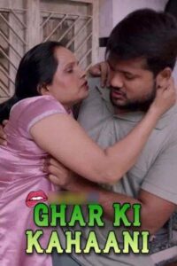 Ghar Ki Kahaani 2025 Hindi Uncut Short Films 720p HDRip 1Click Download