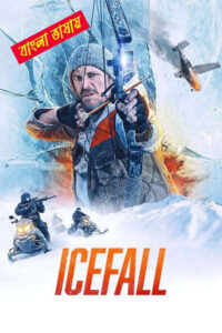 Ice Fall 2025 Bengali Dubbed Movie 720p WEBRip 1Click Download