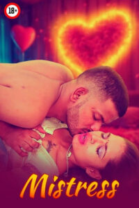 Mistress 2025 Hindi Uncut Short Films 720p HDRip 1Click Download
