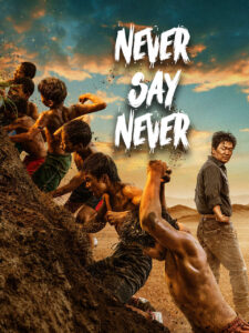 Never Say Never 2025 Hindi Dubbed Movie ORG 720p WEB-DL 1Click Download