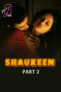 Shaukeen 2025 S01P02 Hindi FeelApp 720p WEB-DL 1Click Download