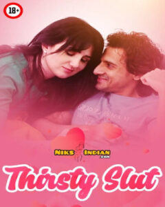 Thirsty Slut 2025 Hindi Uncut Niks Hot Short Film 720p HDRip 1Click Download