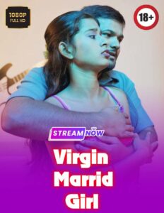 Virgin Marrid Girl 2025 Hindi Uncut Hot Short Film 720p HDRip 1Click Download