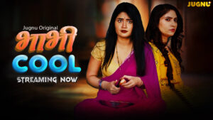 Bhabhi Cool 2025 Hindi Season 02 Episodes 1-3 Jugnu WEB Series 720p WEB-DL 1Click