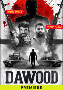 Dawood 2025 Bengali Dubbed Movie 720p UNCUT WEB-DL 1Click Download