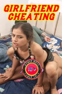 Girlfriend Cheating 2025 Hindi Uncut Short Films 720p HDRip 1Click Download