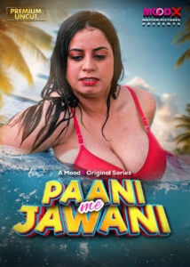 Paani Me Jawani 2025 Hindi MoodX Short Films 720p WEB-DL 1Click Download