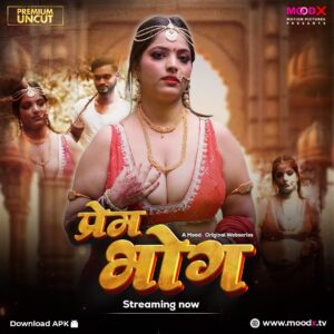 Prem Bhog 2025 Uncut S01E01 Hindi MoodX Hot Series 720p HDRip 1Click Download