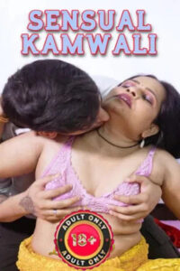 Sensual Kamwali 2025 Hindi Uncut Short Films 720p HDRip 1Click Download