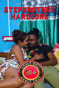 Stepbrother Hardcore 2025 Hindi GoddesMahi Short Films 720p HDRip 1Click Download