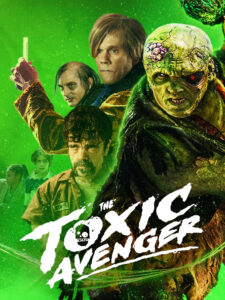 The Toxic Avenger 2025 Hindi Dubbed Movie ORG 720p WEB-DL 1Click Download