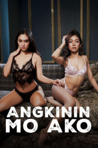 18+ Angkinin Mo Ako 2026 Filipino Movie 720p WEB-DL 1Click Download