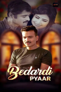 Bedardi Pyaar 2026 Hindi Season 1 Episodes 1-3 Akkuott WEB Series 720p WEB-DL 1Click