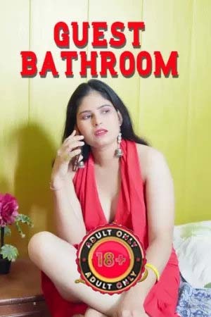 Guest Bathroom 2026 Hindi Uncut Short Films 720p HDRip 1Click Download