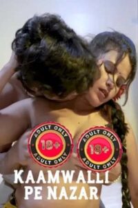 Kaamwalli Pe Nazar 2026 Hindi IndianXworld Short Film 720p HDRip Download – Tvboss24