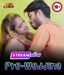 Pre-Wedding 2026 Hindi Uncut Hot Short Film 720p HDRip 1Click Download